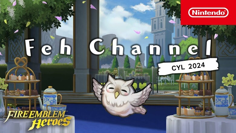 Fire Emblem Heroes 'Feh Channel' (Choose Your Legends 2024 Edition)